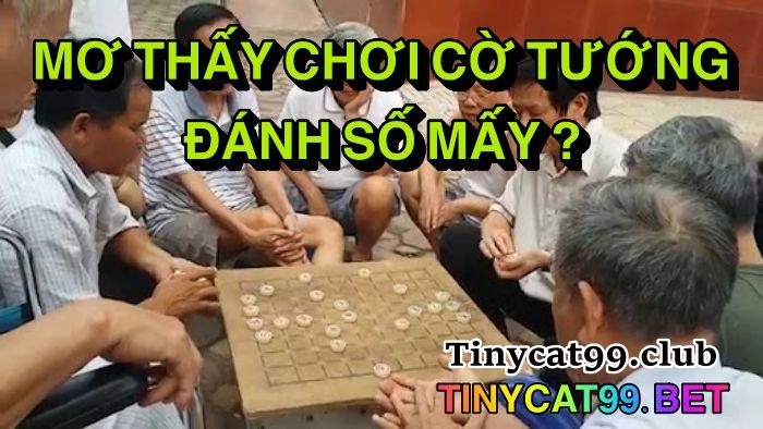 Mơ thấy chơi cờ tướng đánh số mấy?