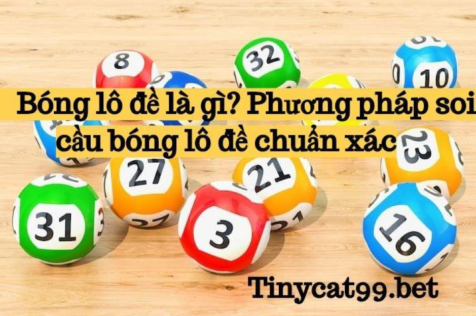 bóng lô đề là gì