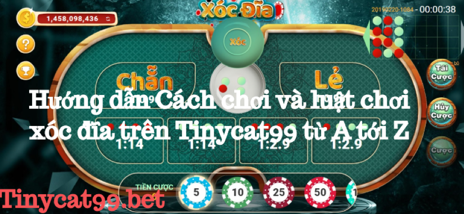 Cách chơi xóc đĩa Tinycat99, cach choi xoc dia tinycat99, hướng dẫn chơi xóc đĩa tinycat99, huong dan choi xoc dia tinycat99, chơi xóc đĩa tinycat99, choi xoc dia tinycat99, luật chơi xóc đĩa, luat choi xoc dia, cách chơi xóc đĩa, cach choi xoc dia, xóc đĩa tinycat99, xoc dia tinycat99