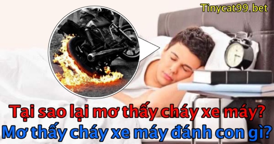 Mơ thấy cháy xe máy