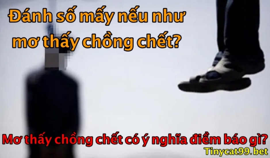 mơ thấy chồng chết