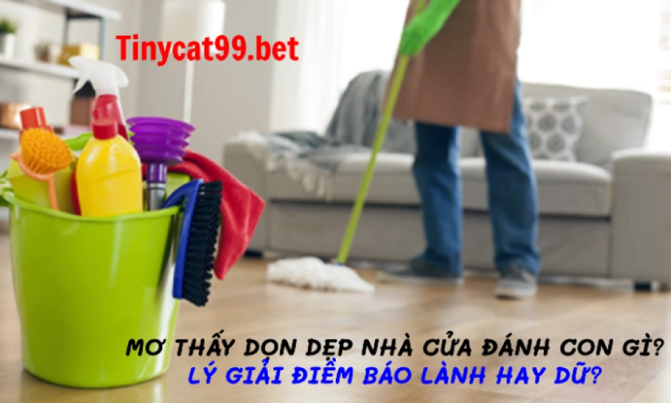 mơ thấy dọn dẹp nhà cửa