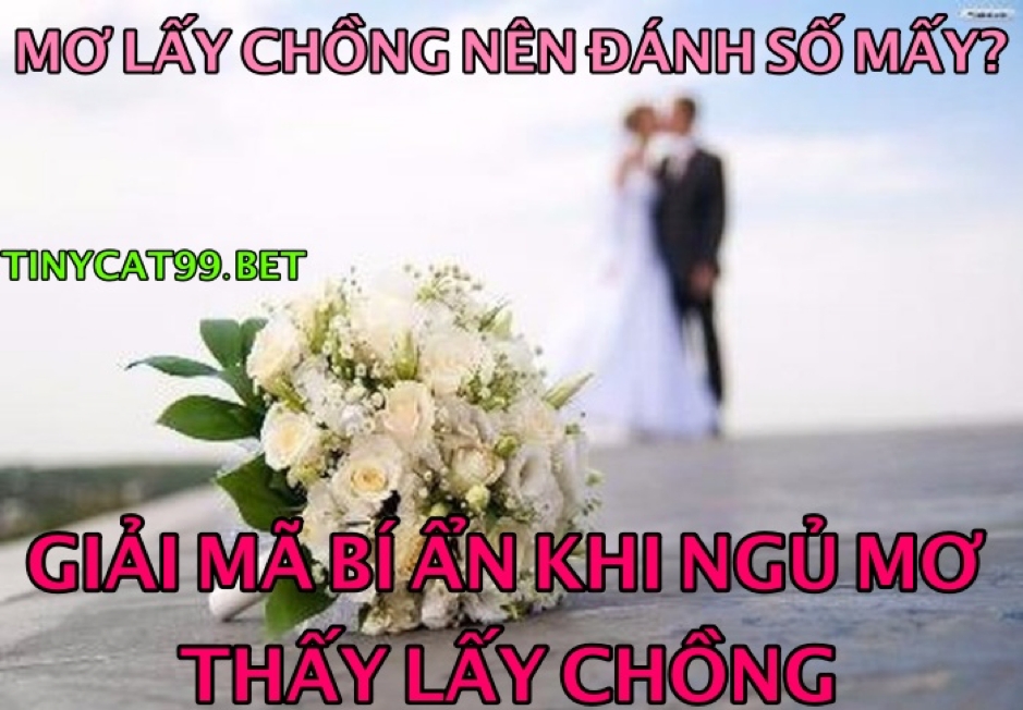 Mơ Thấy Lấy Chồng