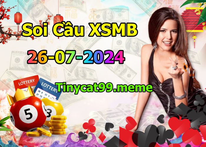 soi cầu xsmb 26-07-2024, soi cầu mb 26-07-2024, dự đoán xsmb 26 07 2024, btl mb 26/07/2024, dự đoán miền bắc 26-07-2024, chốt số mb 26/07/2024, soi cau mien bac 26 07 2024