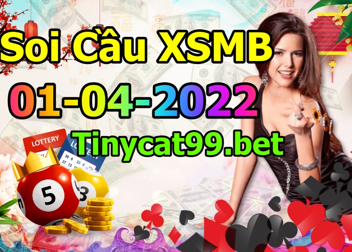 soi cầu xsmb 01-04-2022, soi cầu mb 01-04-2022, dự đoán xsmb 01-04-2022, btl mb 01-04-2022, dự đoán miền bắc 01-04-2022, chốt số mb 01-04-2022, soi cau mien bac 01 04 2022