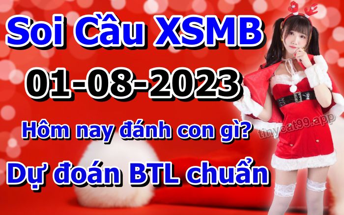 soi cầu xsmb 01/08/23, soi cầu mb 01 08 2023, dự đoán xsmb 01-08-2023, btl mb 01 08 2023, dự đoán miền bắc 01/08/23, chốt số mb 01 08 2023, soi cau mien bac 01-08-2023