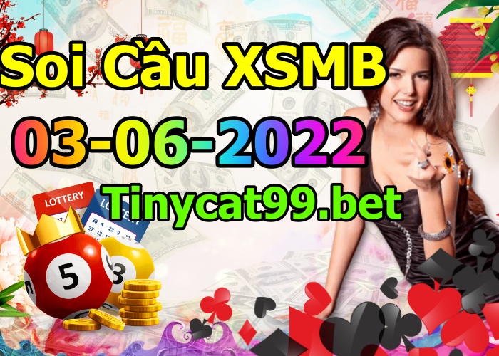 soi cầu xsmb 03-06-2022, soi cầu mb 03-06-2022, dự đoán xsmb 03-06-2022, btl mb 03-06-2022, dự đoán miền bắc 03-06-2022, chốt số mb 03-06-2022, soi cau mien bac 03 06 2022