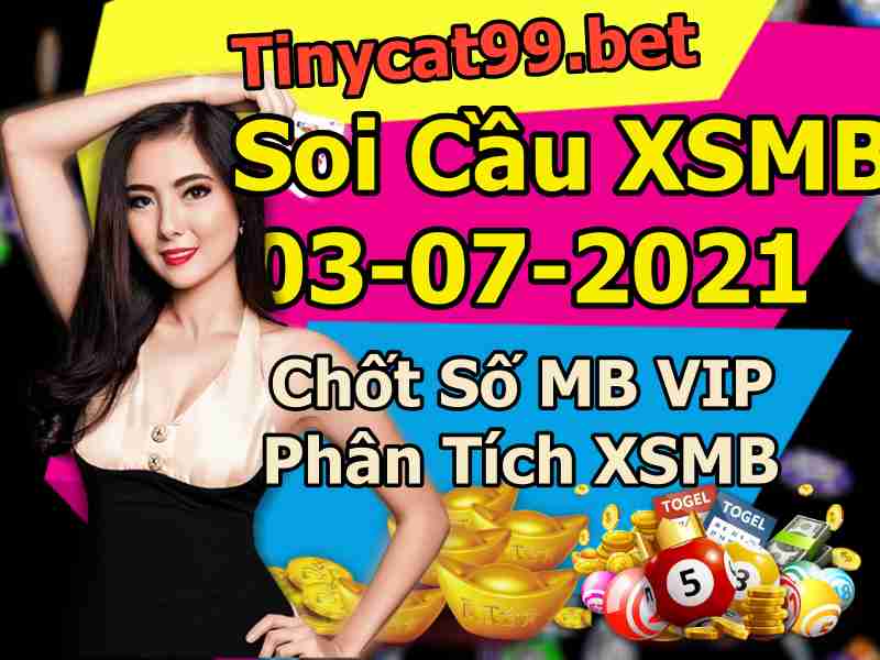 soi cầu xsmb 03-07-2021, soi cầu mb 03-07-2021, dự đoán xsmb 03-07-2021, btl mb 03-07-2021, dự đoán miền bắc 03-07-2021, chốt số mb 03-07-2021, soi cau mien bac 03 07 2021