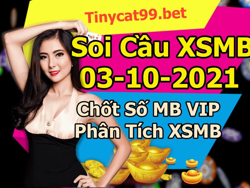 soi cầu xsmb 03-10-2021, soi cầu mb 03-10-2021, dự đoán xsmb 03-10-2021, btl mb 03-10-2021, dự đoán miền bắc 03-10-2021, chốt số mb 03-10-2021, soi cau mien bac 03 10 2021