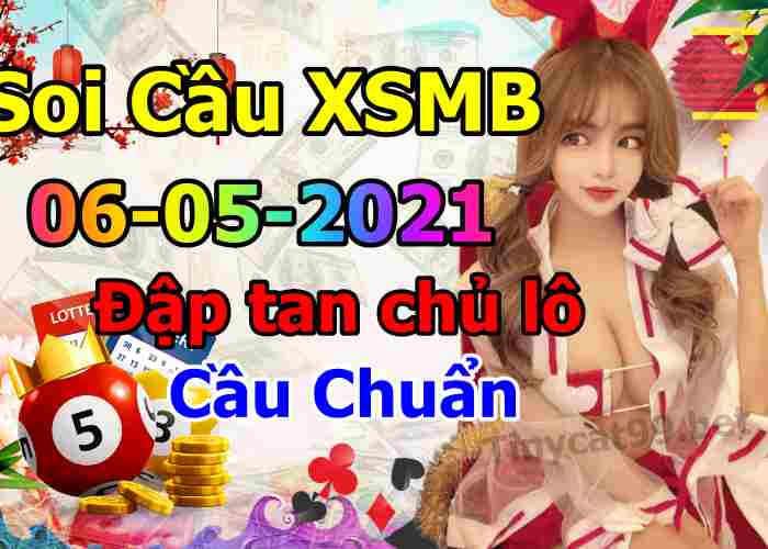 soi cầu xsmb 06-05-2021, soi cầu mb 06-05-2021, dự đoán xsmb 06-05-2021, btl mb 06-05-2021, dự đoán miền bắc 06-05-2021, chốt số mb 06-05-2021, soi cau mien bac 06 05 2021