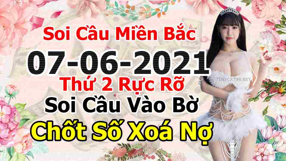 soi cầu xsmn 07 06 2021, soi cầu mn 07-06-2021, dự đoán xsmn 07-06-2021, btl mn 07-06-2021, dự đoán miền nam 07-06-2021, chốt số mn 07-06-2021, soi cau mien nam 07 06 2021