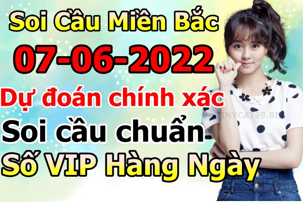 soi cầu xsmb 07-06-2022, soi cầu mb 07-06-2022, dự đoán xsmb 07-06-2022, btl mb 07-06-2022, dự đoán miền bắc 07-06-2022, chốt số mb 07-06-2022, soi cau mien bac 07 06 2022