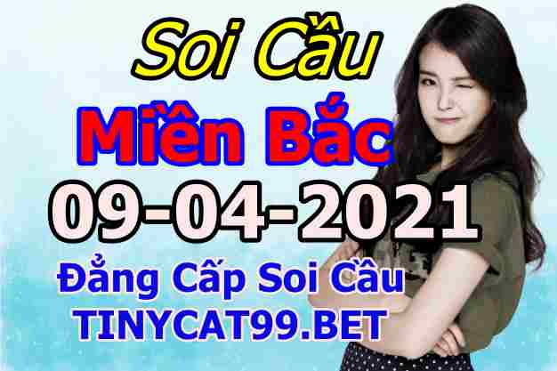 soi cầu xsmb 09-04-2021, soi cầu mb 09-04-2021, dự đoán xsmb 09-04-2021, btl mb 09-04-2021, dự đoán miền bắc 09-04-2021, chốt số mb 09-04-2021, soi cau mien bac 09 04 2021