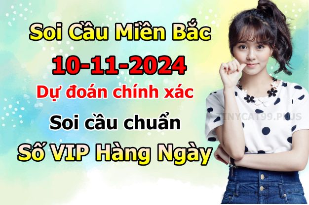 soi cầu xsmb 10-11-2024, soi cầu mb 10-11-2024, dự đoán xsmb 10-11-2024, btl mb 10-11-2024, dự đoán miền bắc 10-11-2024, chốt số mb 10-11-2024, soi cau mien bac 10-11-2024