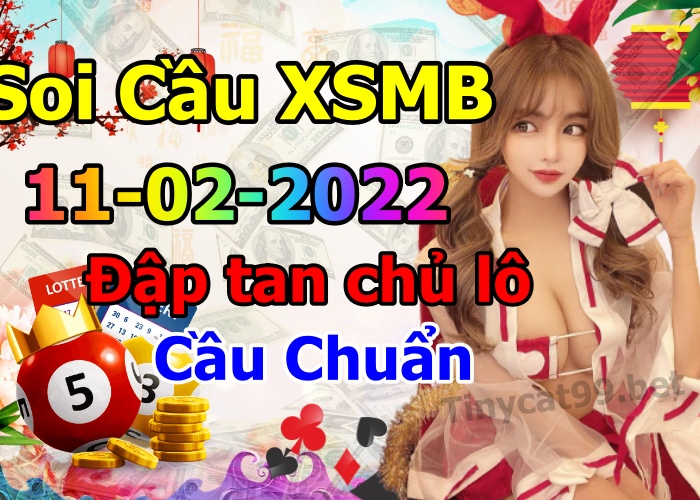 soi cầu xsmb 11-02-2022, soi cầu mb 11-02-2022, dự đoán xsmb 11-02-2022, btl mb 11-02-2022, dự đoán miền bắc 11-02-2022, chốt số mb 11-02-2022, soi cau mien bac 11 02 2022