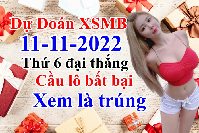 soi cầu xsmb 11-11-2022, soi cầu mb 11-11-2022, dự đoán xsmb 11-11-2022, btl mb 11-11-2022, dự đoán miền bắc 11-11-2022, chốt số mb 11-11-2022, soi cau mien bac 11 11 2022