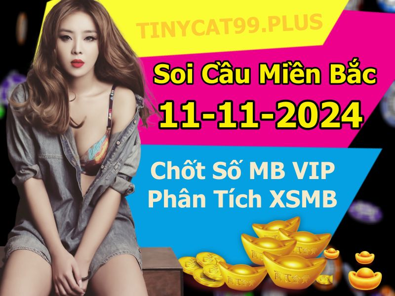 soi cầu xsmb 11-11-2024, soi cầu mb 11-11-2024, dự đoán xsmb 11-11-2024, btl mb 11-11-2024, dự đoán miền bắc 11-11-2024, chốt số mb 11-11-2024, soi cau mien bac 11-11-2024