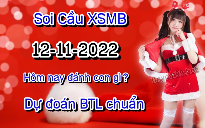 soi cầu xsmb 12-11-2022, soi cầu mb 12-11-2022, dự đoán xsmb 12-11-2022, btl mb 12-11-2022, dự đoán miền bắc 12-11-2022, chốt số mb 12-11-2022, soi cau mien bac 12 11 2022