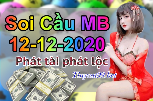 soi cầu xsmb 12-12-2020, soi cầu mb 12-12-2020, dự đoán kqxs mb 12-12-2020, btl mb 12-12-2020, dự đoán miền bắc 12-12-2020, chốt số mb 12-12-2020, soi cau mien bac 12 12 2020