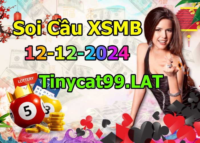 soi cầu xsmb 12-12-2024, soi cầu mb 12-12-2024, dự đoán xsmb 12-12-2024, btl mb 12-12-2024, dự đoán miền bắc 12-12-2024, chốt số mb 12-12-2024, soi cau mien bac 12 12 2024