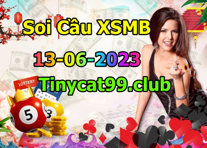 soi cầu xsmb 13/06/23, soi cầu mb 13 06 2023, dự đoán xsmb 13-06-2023, btl mb 13 06 2023, dự đoán miền bắc 13/06/23, chốt số mb 13 06 2023, soi cau mien bac 13-06-2023