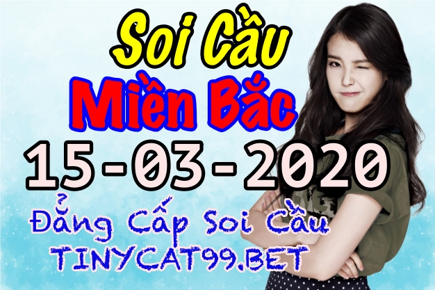 soi cầu xsmb 15-3-2020, soi cầu mb 15-3-2020, soi cầu miền bắc 15-3-2020, soi cầu xsmb bạch thủ lô 15-3-2020, soi cầu song thủ mb 15-3-2020, dự đoán xsmb 15-3-2020, dự đoán miền bắc 15-3-2020