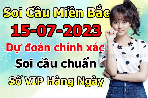 soi cầu xsmb 15/07/23, soi cầu mb 15/07/23, dự đoán xsmb 15-07-2023, btl mb 15-07-23 dự đoán miền bắc 15/07/23, chốt số mb 15-07-2023, soi cau mien bac 15/07/23