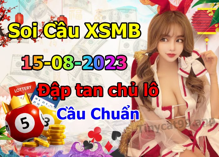 soi cầu xsmb 15/08/23, soi cầu mb 15 08 2023, dự đoán xsmb 15-08-2023, btl mb 15 08 2023, dự đoán miền bắc 15/08/23, chốt số mb 15 08 2023, soi cau mien bac 15-08-2023