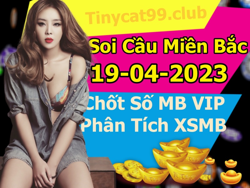 soi cầu xsmb 19 04 2023, soi cầu mb 19-04-2023, dự đoán xsmb 19/04/2023, btl mb 19 04 2023, dự đoán miền bắc 19-04-2023, chốt số mb 19/04/2023, soi cau mien bac 19 04 2023