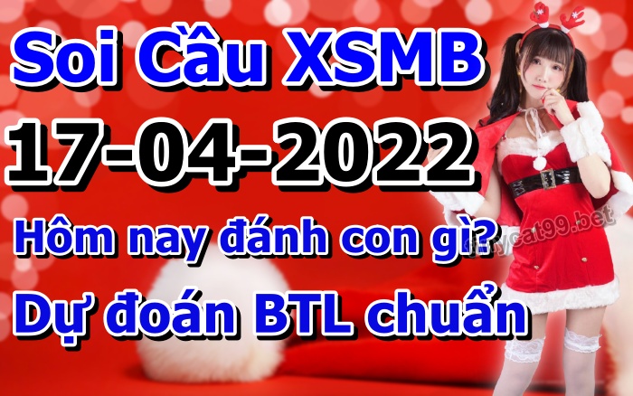 soi cầu xsmb 17-04-2022, soi cầu mb 17-04-2022, dự đoán xsmb 17-04-2021, btl mb 17-04-2022, dự đoán miền bắc 17-04-2022, chốt số mb 17-04-2022, soi cau mien bac 17 04 2022