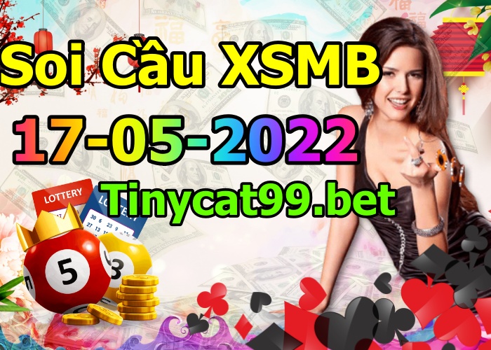 soi cầu xsmb 17-05-2022, soi cầu mb 17-05-2022, dự đoán xsmb 17-05-2022, btl mb 17-05-2022, dự đoán miền bắc 17-05-2022, chốt số mb 17-05-2022, soi cau mien bac 17 05 2022