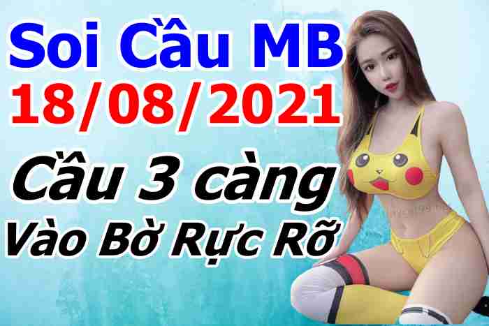 soi cầu xsmb 18-08-2021, soi cầu mb 18-08-2021, dự đoán xsmb 18-08-2021, btl mb 18-08-2021, dự đoán miền bắc 18-08-2021, chốt số mb 18-08-2021, soi cau mien bac 18 08 2021