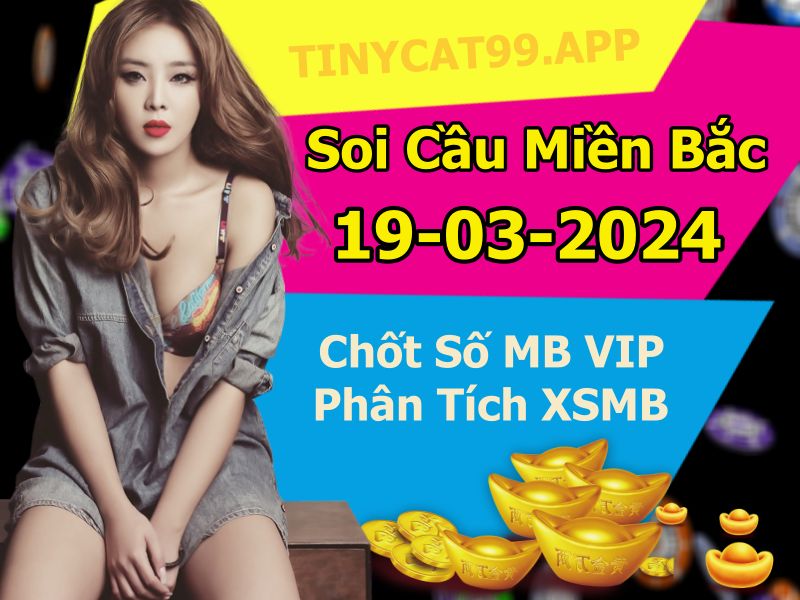 soi cầu xsmb 19/03/2024, soi cầu mb 19 03 2024, dự đoán xsmb 19-03-2024, btl mb 19 03 2024, dự đoán miền bắc 19/03/2024, chốt số mb 19 03 2024, soi cau mien bac 19-03-2024