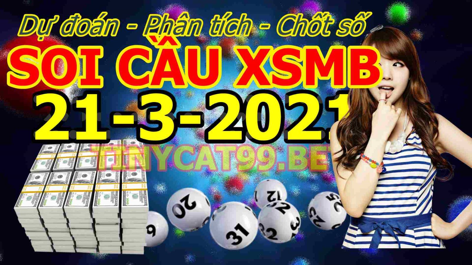 soi cầu xsmb 21-03-2021, soi cầu mb 21-03-2021, dự đoán xsmb 21-03-2021, btl mb 21-03-2021, dự đoán miền bắc 21-03-2021, chốt số mb 21-03-2021, soi cau mien bac 21 03 2021