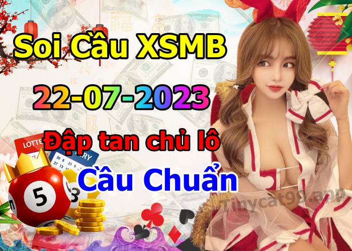 soi cầu xsmb 22/07/23, soi cầu mb 22/07/23, dự đoán xsmb 22-07-2023, btl mb 22-07-23 dự đoán miền bắc 22/07/23, chốt số mb 22-07-2023, soi cau mien bac 22/07/23