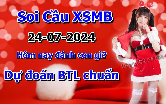 soi cầu xsmb 24/07/2024, soi cầu mb 24 07 2024, dự đoán xsmb 24-07-2024, btl mb 24 07 2024, dự đoán miền bắc 24/07/2024, chốt số mb 24 07 2024, soi cau mien bac 24-07-2024