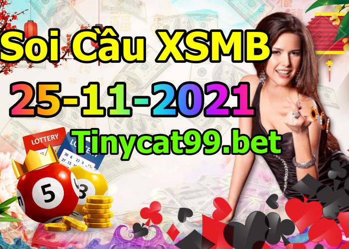 soi cầu xsmb 25-11-2021, soi cầu mb 25-11-2021, dự đoán xsmb 25-11-2021, btl mb 25-11-2021, dự đoán miền bắc 25-11-2021, chốt số mb 25-11-2021, soi cau mien bac 25 11 2021