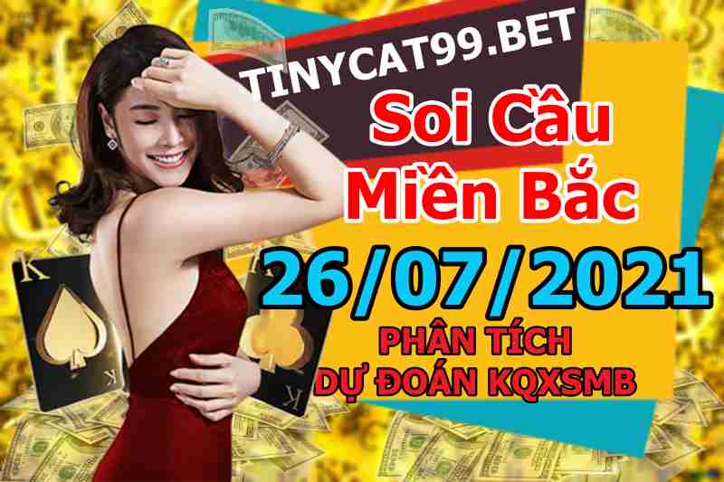 soi cầu xsmn 26 07 2021, soi cầu mn 26-07-2021, dự đoán xsmn 26-07-2021, btl mn 26-07-2021, dự đoán miền nam 26-07-2021, chốt số mn 26-07-2021, soi cau mien nam 26 07 2021