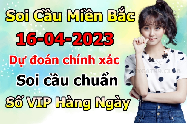 soi cầu xsmb 16-04-2023, soi cầu mb 16-04-2023, dự đoán xsmb 16-04-2023, btl mb 16-04-2023, dự đoán miền bắc 16-04-2023, chốt số mb 16-04-2023, soi cau mien bac 16-04 2023