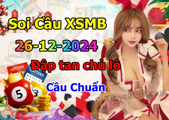 soi cầu xsmb 26-12-2024, soi cầu mb 26-12-2024, dự đoán xsmb 26-12-2024, btl mb 26-12-2024, dự đoán miền bắc 26-12-2024, chốt số mb 26-12-2024, soi cau mien bac 26 12 2024