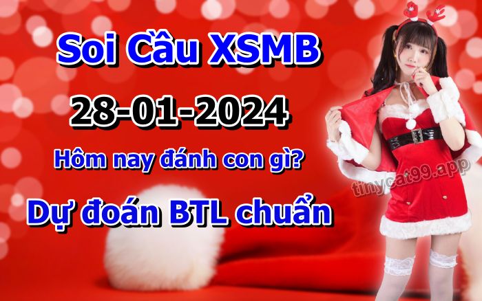 soi cầu xsmb 28-01-2024, soi cầu mb 28-01-2024, dự đoán xsmb 28-01-2024, btl mb 28-01-2024, dự đoán miền bắc 28-01-2024, chốt số mb 28-01-2024, soi cau mien bac 28-01-2024