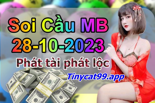 soi cầu xsmb 28/10/23, soi cầu mb 28/10/23, dự đoán xsmb 28-10-2023, btl mb 28-10-23 dự đoán miền bắc 28/10/23, chốt số mb 28-10-2023, soi cau mien bac 28/10/23