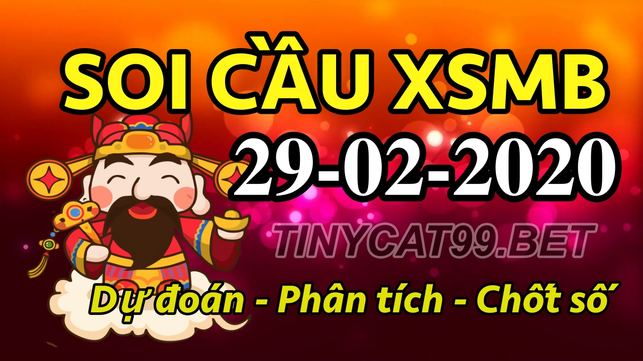 soi cầu xsmb 29-02-2020, soi cầu mb 29-02-2020, dự đoán kqxs mb 29-02-2020, btl mb 29-02-2020, dự đoán miền bắc 29-02-2020, chốt số mb 29-02-2020