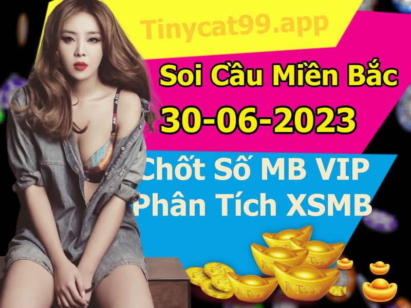 soi cầu xsmb 30-06-2022, soi cầu mb 30-06-2023, dự đoán xsmb 30-06-2023, btl mb 30-06-2023, dự đoán miền bắc 30-06-2023, chốt số mb 30-06-2022, soi cau mien bac 30 06 2023