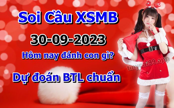 soi cầu xsmb 30/09/23, soi cầu mb 30/09/23, dự đoán xsmb 30-09-2023, btl mb 30-09-23 dự đoán miền bắc 30/09/23, chốt số mb 30-09-2023, soi cau mien bac 30/09/23