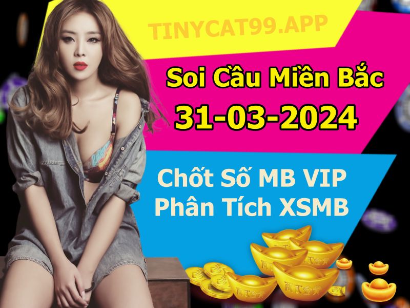 soi cầu xsmb 31-03-2024, soi cầu mb 31-03-2024, dự đoán xsmb 31-03-2024, btl mb 31-03-2024, dự đoán miền bắc 31-03-2024, chốt số mb 31-03-2024, soi cau mien bac 31-03-2024