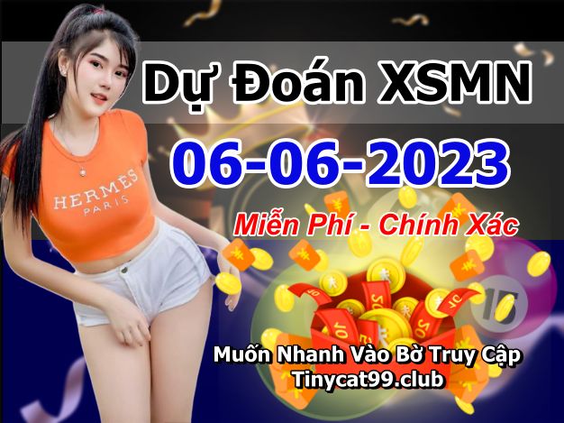 soi cầu xsmn 06 06 2023, soi cầu mn 06/06/23, dự đoán xsmn 06 06 2023, btl mn 06-06-2023, dự đoán miền nam 06/06/2023, chốt số mn 06 06 2023, soi cau mien nam 06-06-2023