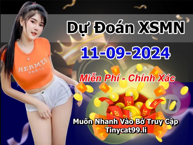 soi cầu xsmn 11 09 2024, soi cầu mn 11 09 2024, dự đoán xsmn 11/09/2024, btl mn 11 09 2024, dự đoán miền nam 11-09-2024, chốt số mn 11 09 2024, soi cau mien nam 11 09 2024