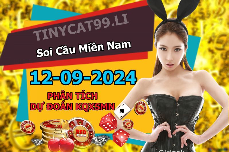 soi cầu xsmn 12-09-2024, soi cầu mn 12-09-2024, dự đoán xsmn 12-09-2024, btl mn 12-09-2024, dự đoán miền nam 12-09-2024, chốt số mn 12-09-2024, soi cau mien nam 12 09 2024