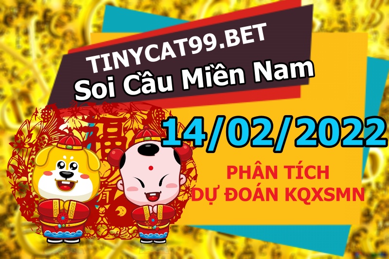 soi cầu xsmn 14 02 2022, soi cầu mn 14-02-2022, dự đoán xsmn 14-02-2022, btl mn 14-02-2022, dự đoán miền nam 14-02-2022, chốt số mn 14-02-2022, soi cau mien nam 14 02 2022